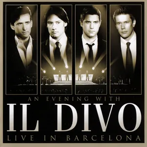 An evening with Il Divo : live in Barcelona